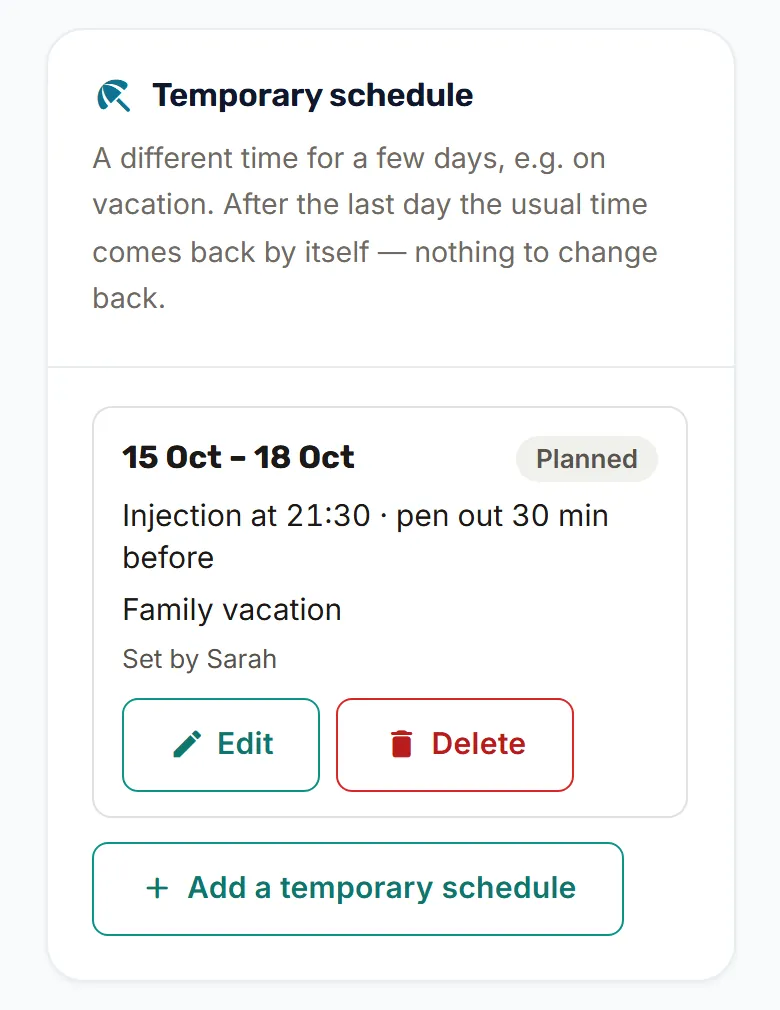 A temporary schedule in time settings: 15–18 October, injection at 21:30 with the pen out 30 minutes before, note “Family vacation”, with Edit, Delete and “Add a temporary schedule” buttons.